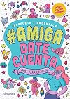 #Amigadatecuenta (Spanish Edition)
