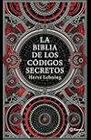 La Biblia de Los Códigos Secretos