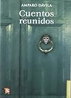 Cuentos reunidos (Letras Mexicanas/ Mexican Letters) (Spanish Edition)