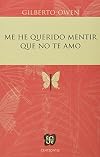 Me he querido mentir que no te amo