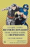 LO QUE TODO REVOLUCIONARIO DEBE SABER SOBRE LA REPRESION