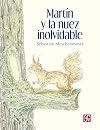 Martín y la nuez inolvidable (Spanish Edition)