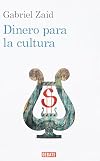 Dinero para la cultura (Spanish Edition)