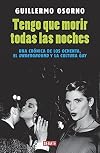 Tengo que morir todas las noches (Spanish Edition)