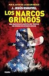 Los narcos gringos / The Gringo Drug Lords (Spanish Edition)