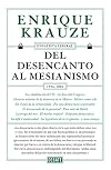 Del desencanto al mesianismo (1996-2006)