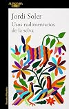 Usos rudimentarios de la selva