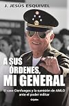 A sus órdenes, mi general / On Your Command, General (Spanish Edition)
