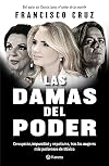 Las damas del poder (Spanish Edition)