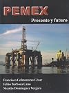 Pemex : presente y futuro