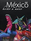 Mexico, Hecho a Mano : Sur