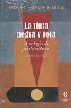 La tinta negra y roja : antología de poesía náhuatl