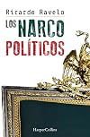 Los narcopolíticos (Spanish Edition)