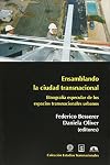 ENSAMBLANDO LA CIUDAD TRANSNACIONAL