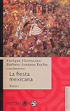La fiesta mexicana, Tomo I (Biblioteca Mexicana) (Spanish Edition)
