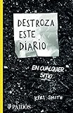 Destroza Este Diario En Cualquier Sitio Spanish Edition