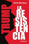 Trump: La resistencia (Spanish Edition)