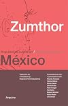 Zumthor in Mexico: Swiss Architects in Mexico