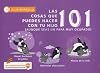 101 Cosas Que Puedes Hacer Con Tu Hijo(a): Aunque Seas Un Pap Muy Ocupado