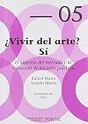 ¿Vivir del arte? si: El universo del mercado y la valuación de las artes plásticas