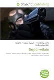 Supervilain Comics Vilain Sciencefiction Superhros Comic Superman Lex Luthor Joker Comics