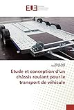 Etude Et Conception Dun Chassis Roulant Pour Le Transport De Vehicule