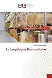 La Logistique Humanitaire