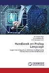 Handbook on Prolog Language: Experiments based on Artificial Intelligence & introduction to Neural Networks