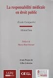 La Responsabilit Mdicale En Droit Public Tude Compare