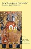 How Theravada Is Theravada?: Exploring Buddhist Identities