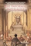The Informal Imperiarist: Dr. Clement Williams at the Court of King Mindon, Mandalay, 1861-1879