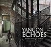 Yangon Echoes: Inside Heritage Homes