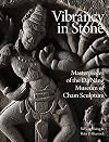 Vibrancy in Stone: Masterpieces of the Danang Museum of Cham Sculpture