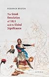 The Greek Revolution of 1821 and its Global Significance