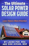 The Ultimate Solar Power Design Guide Less Theory More Practice