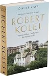 Robert Kolej - Imparatorluktan Cumhuriyete Bir Okulun Tarihi