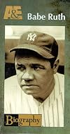 Babe Ruth (A&E Biography) [1994 TV episode]