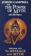 The Message of the Myth [1988 Joseph Campbell and the Power of Myth TV episode]