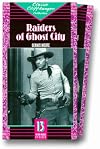 Raiders of Ghost City
