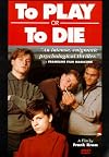 To Play or To Die [1990 film]