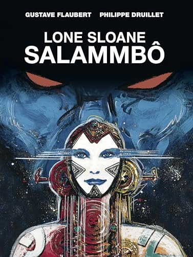 Lone Sloane: Salammbô