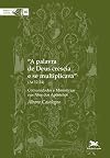A Palavra de Deus crescia e se multiplicava (At 12,24): comunidades e ministérios nos Atos dos Apóstolos - Coleção Bíblica Loyola (80)