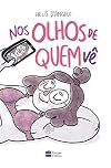 Nos olhos de quem ve (Em Portugues do Brasil)