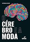 O cérebro e a moda