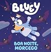 BLUEY BOA NOITE MORCEGO