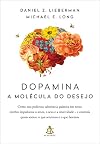 Dopamina - a molecula do desejo (Em Portugues do Brasil)