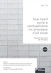 IURA NOVIT CURIA E CONTRADITÓRIO NO CÓDIGO DE PROCESSO CIVIL