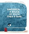 Empurrem a baleia de volta para o mar! (Portuguese Edition)
