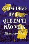 Nada Digo de Ti Que Em Ti Nao Veja (Em Portugues do Brasil)
