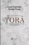Aux origines de la Torah: nouvelles rencontres, nouvelles perspectives